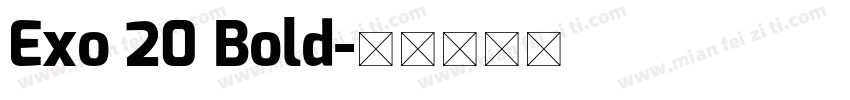 Exo 20 Bold字体转换